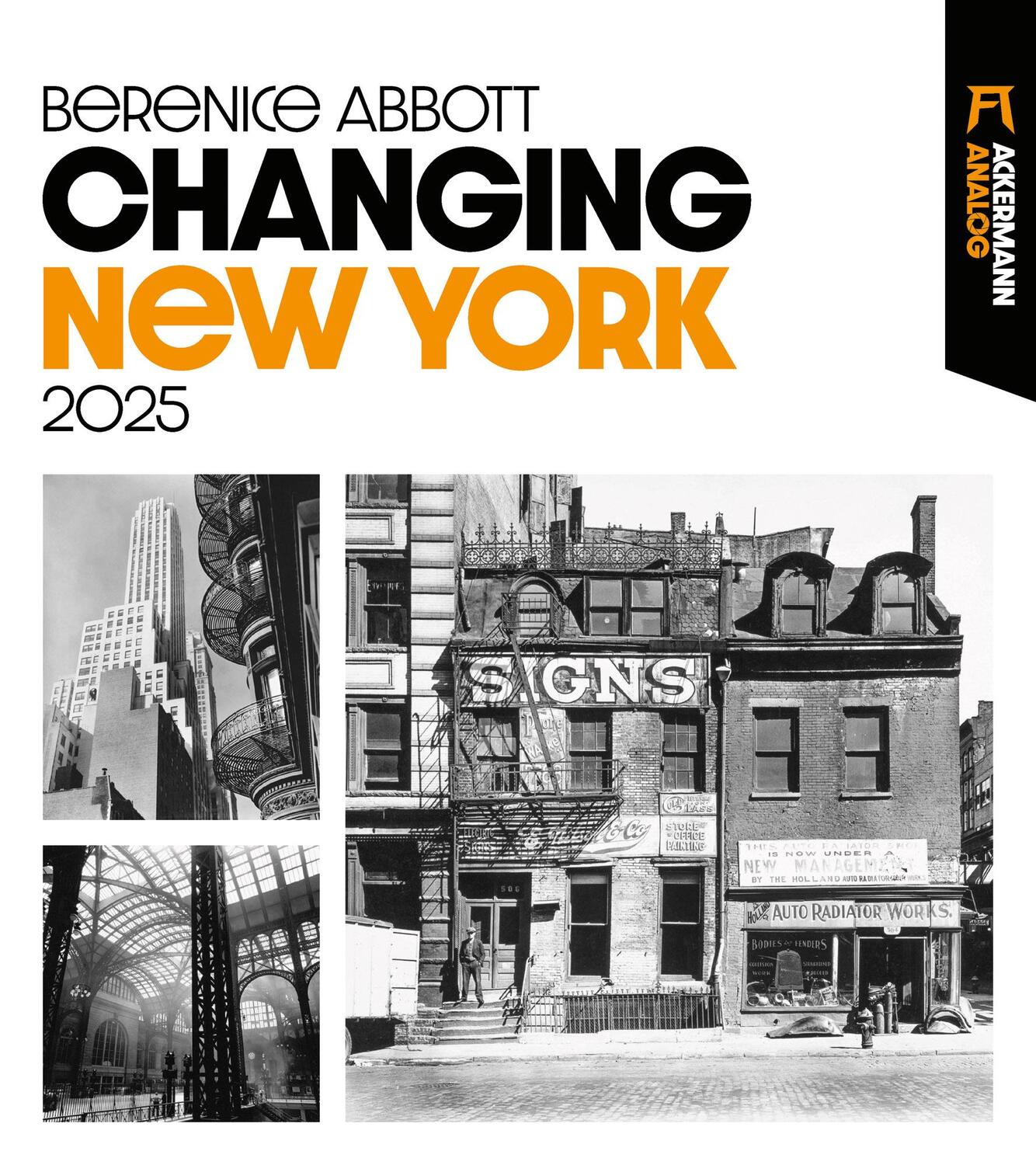 Cover: 9783838425078 | Changing New York Kalender 2025 | Berenice Abbott (u. a.) | Kalender