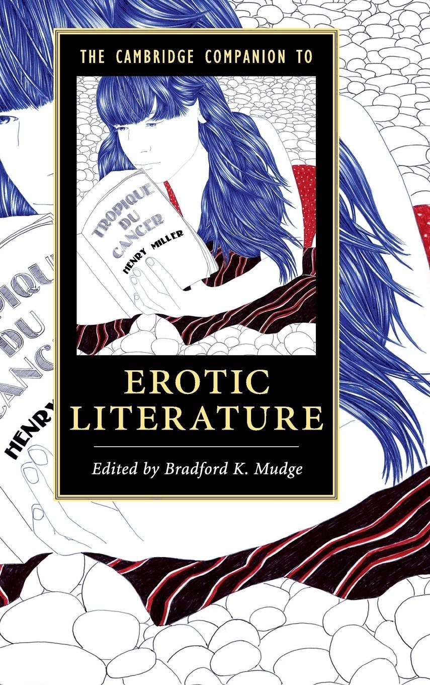 Cover: 9781107184077 | The Cambridge Companion to Erotic Literature | Bradford K. Mudge