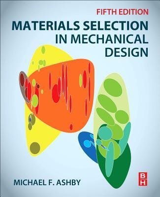 Cover: 9780081005996 | Materials Selection in Mechanical Design | Michael Ashby | Taschenbuch