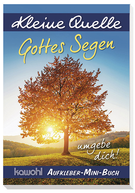 Cover: 9783863388331 | Kleine Quelle - Gottes Segen umgebe dich!, Aufkleber-Mini-Buch | Stück