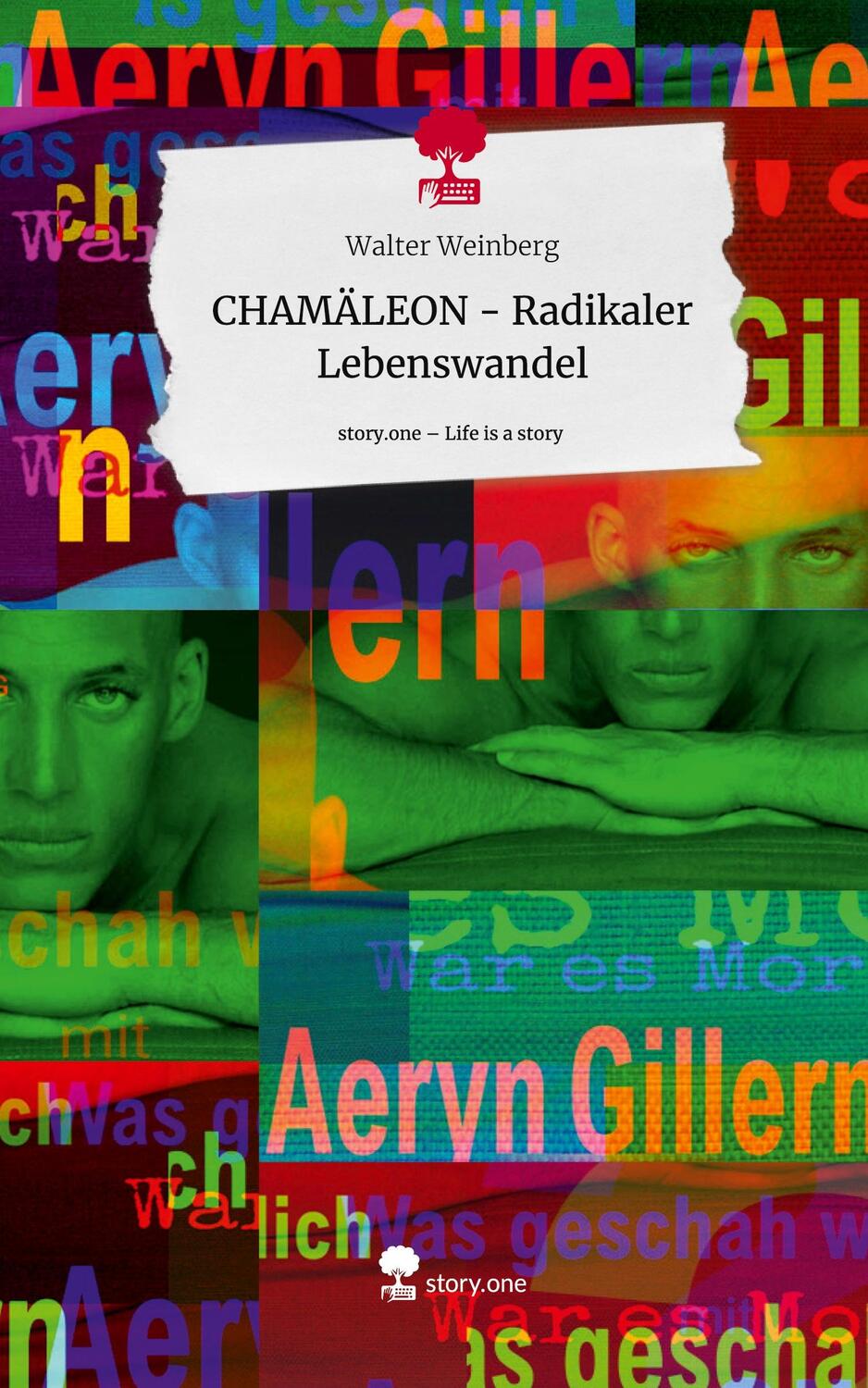 Cover: 9783711518439 | CHAMÄLEON - Radikaler Lebenswandel. Life is a Story - story.one | Buch