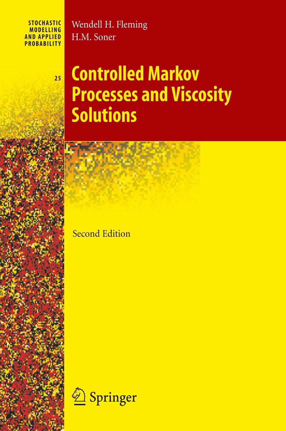 Cover: 9780387260457 | Controlled Markov Processes and Viscosity Solutions | Soner (u. a.)