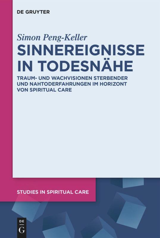 Cover: 9783110473162 | Sinnereignisse in Todesnähe | Simon Peng-Keller | Buch | De Gruyter