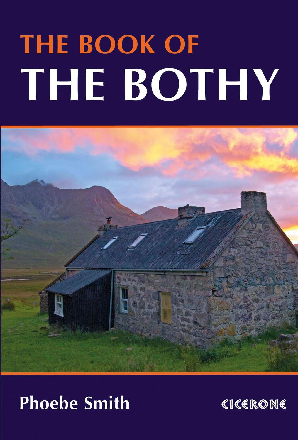 Cover: 9781852847562 | The Book of the Bothy | Phoebe Smith | Taschenbuch | Englisch | 2019