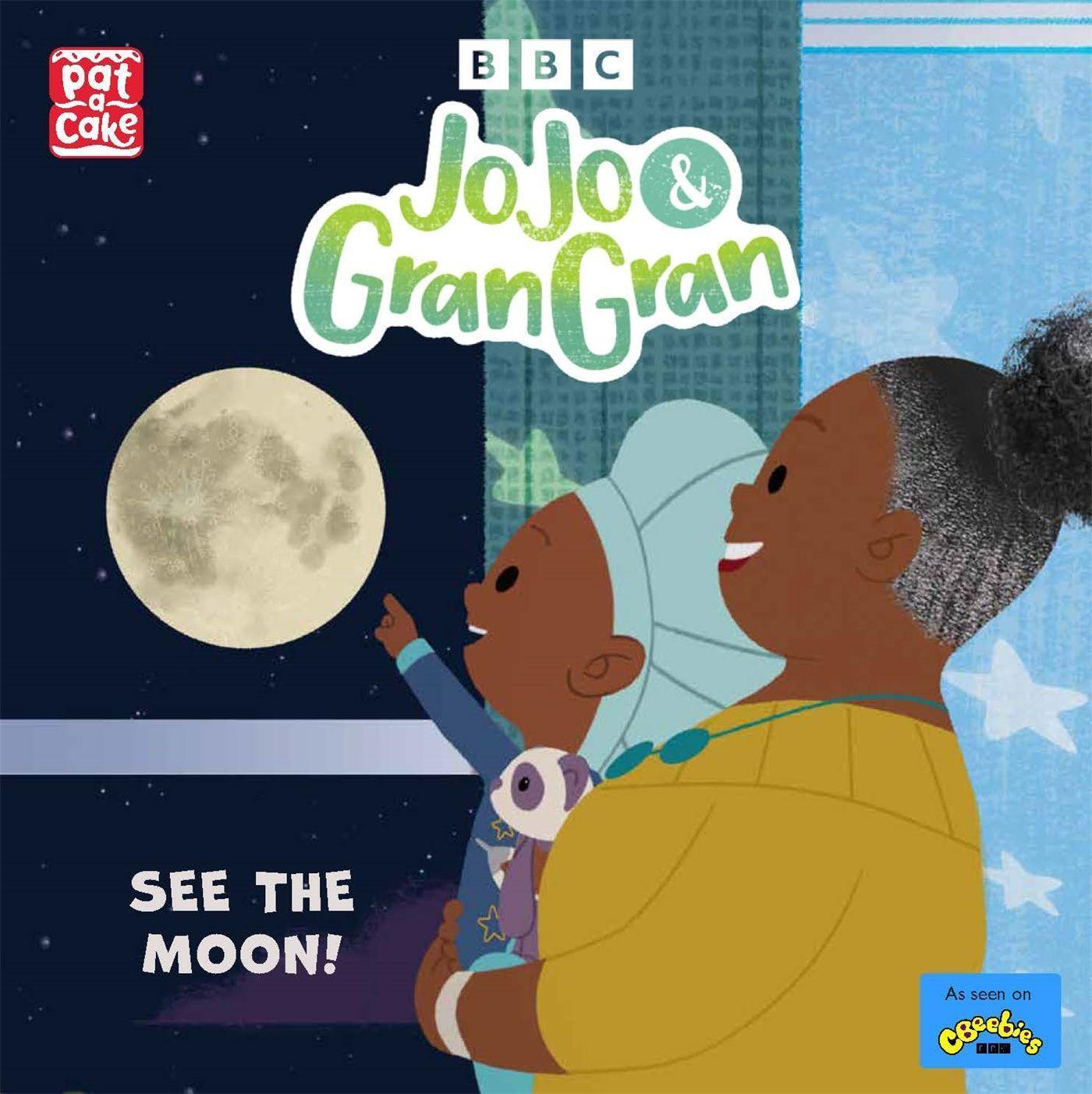 Cover: 9781526383914 | JoJo &amp; Gran Gran: See the Moon | Pat-a-Cake | Taschenbuch | Englisch