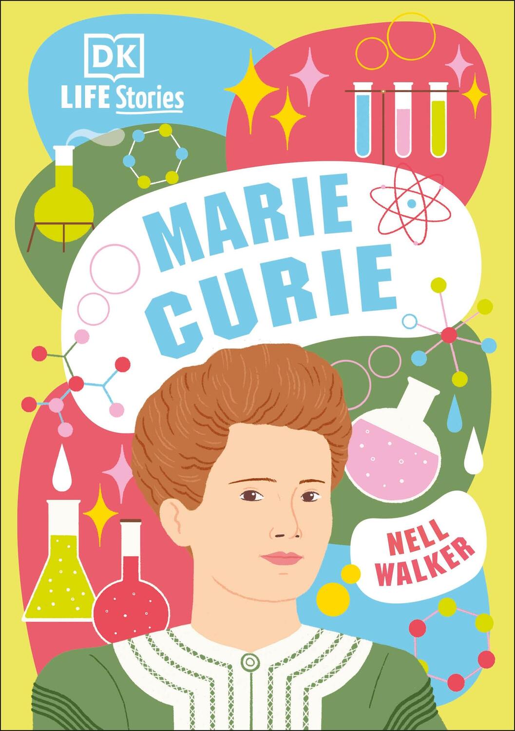 Cover: 9780241467497 | DK Life Stories Marie Curie | Nell Walker | Buch | DK Life Stories