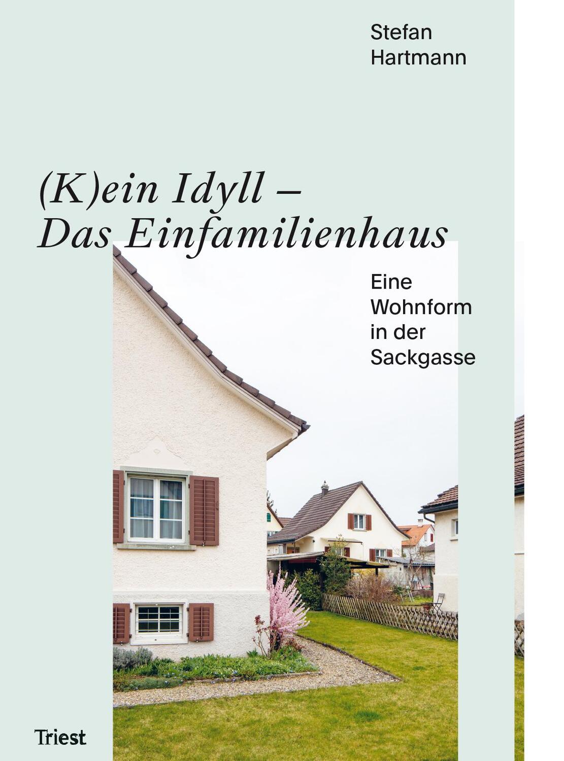 Cover: 9783038630265 | achtung: das Einfamilienhaus | Geschichte und Zukunft | Stefan | Buch