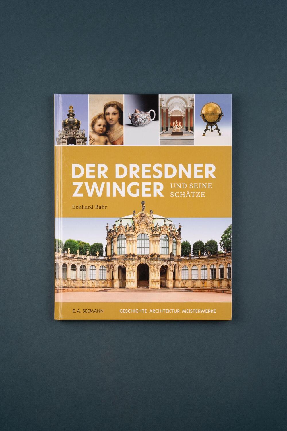 Bild: 9783865024572 | Der Dresdner Zwinger und seine Schätze | Eckhard Bahr | Buch | 128 S.