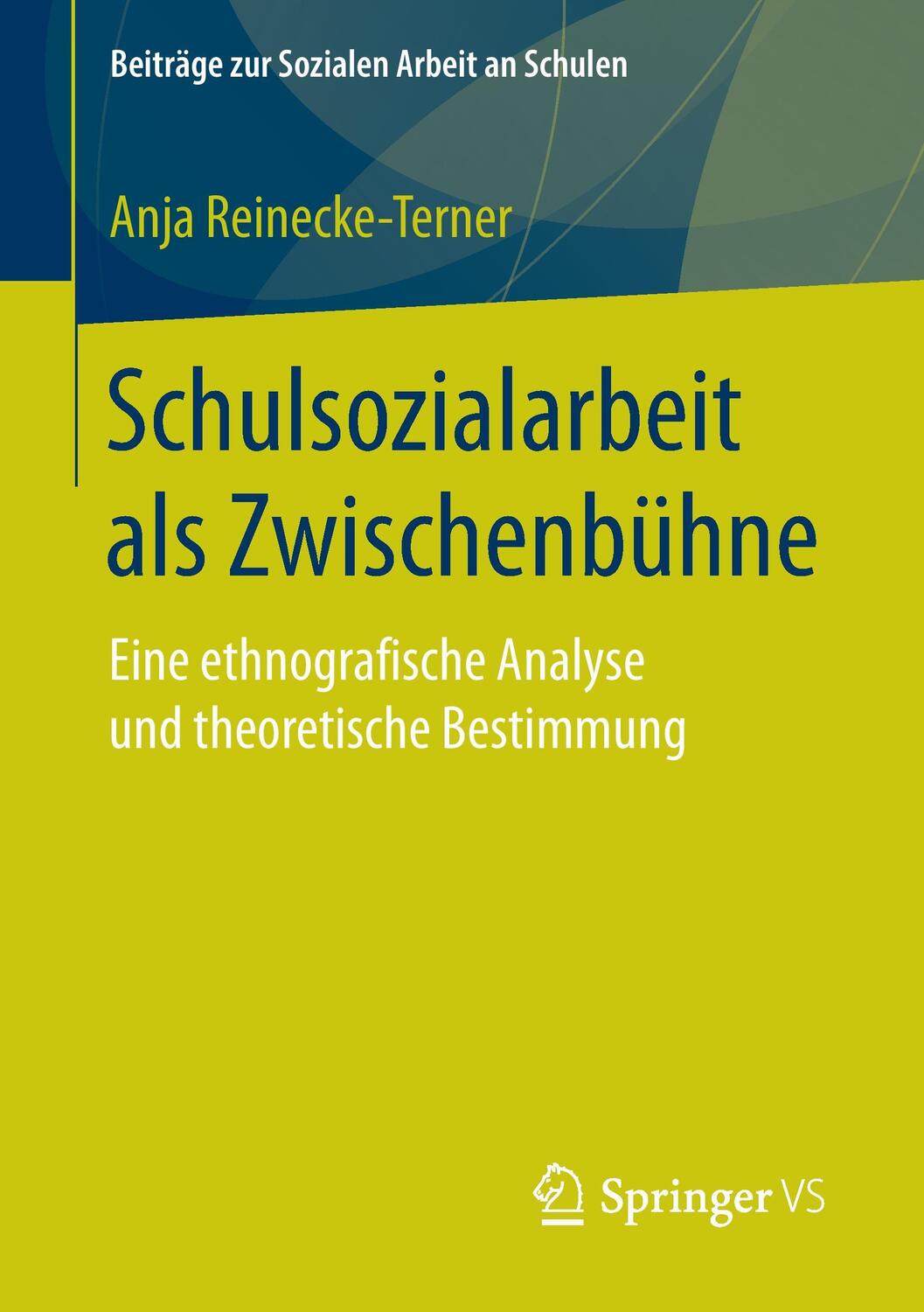 Cover: 9783658159771 | Schulsozialarbeit als Zwischenbühne | Anja Reinecke-Terner | Buch