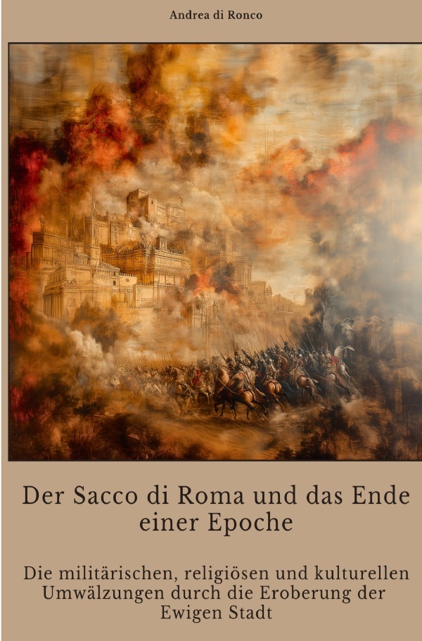 Cover: 9783818701581 | Der Sacco di Roma und das Ende einer Epoche | Andrea di Ronco | Buch