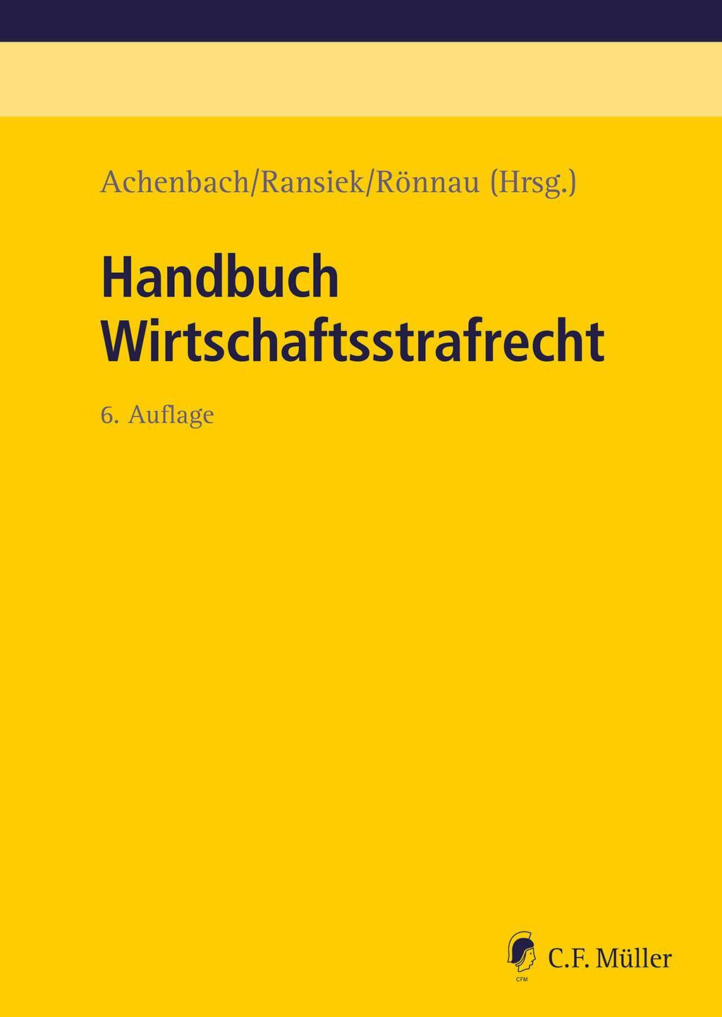 Cover: 9783811460638 | Handbuch Wirtschaftsstrafrecht | Hans Achenbach (u. a.) | Buch | 2023