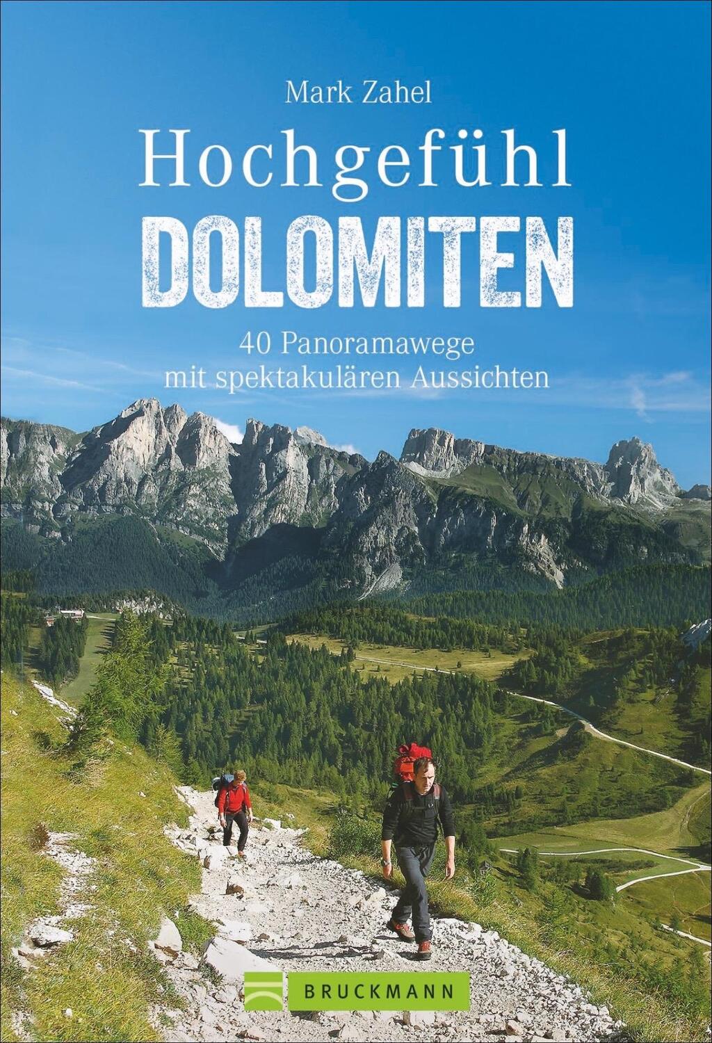 Cover: 9783734312397 | Hochgefühl Dolomiten | 40 Panoramawege mit spektakulären Aussichten