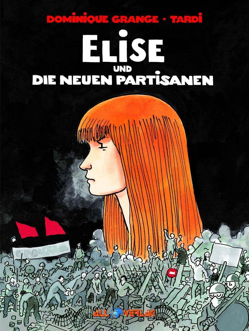 Cover: 9783968042411 | Elise und die neuen Partisanen | Tardi | Buch | 180 S. | Deutsch