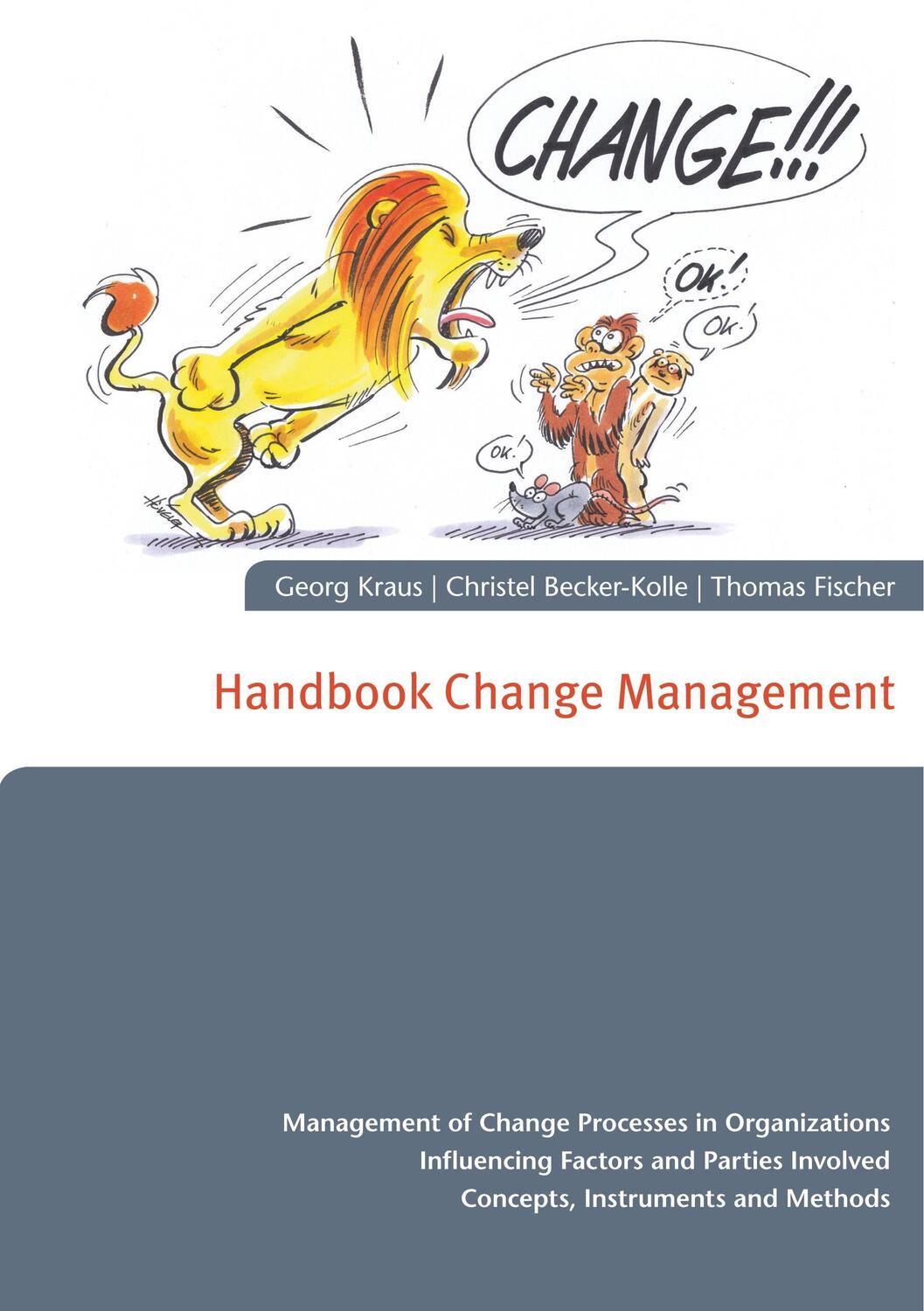 Cover: 9783746022413 | Handbook Change Management | Georg Kraus (u. a.) | Taschenbuch | 2017