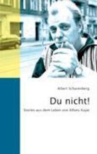 Cover: 9783833421037 | Du nicht! | Stories aus dem Leben von Alfons Kujat | Scharenberg