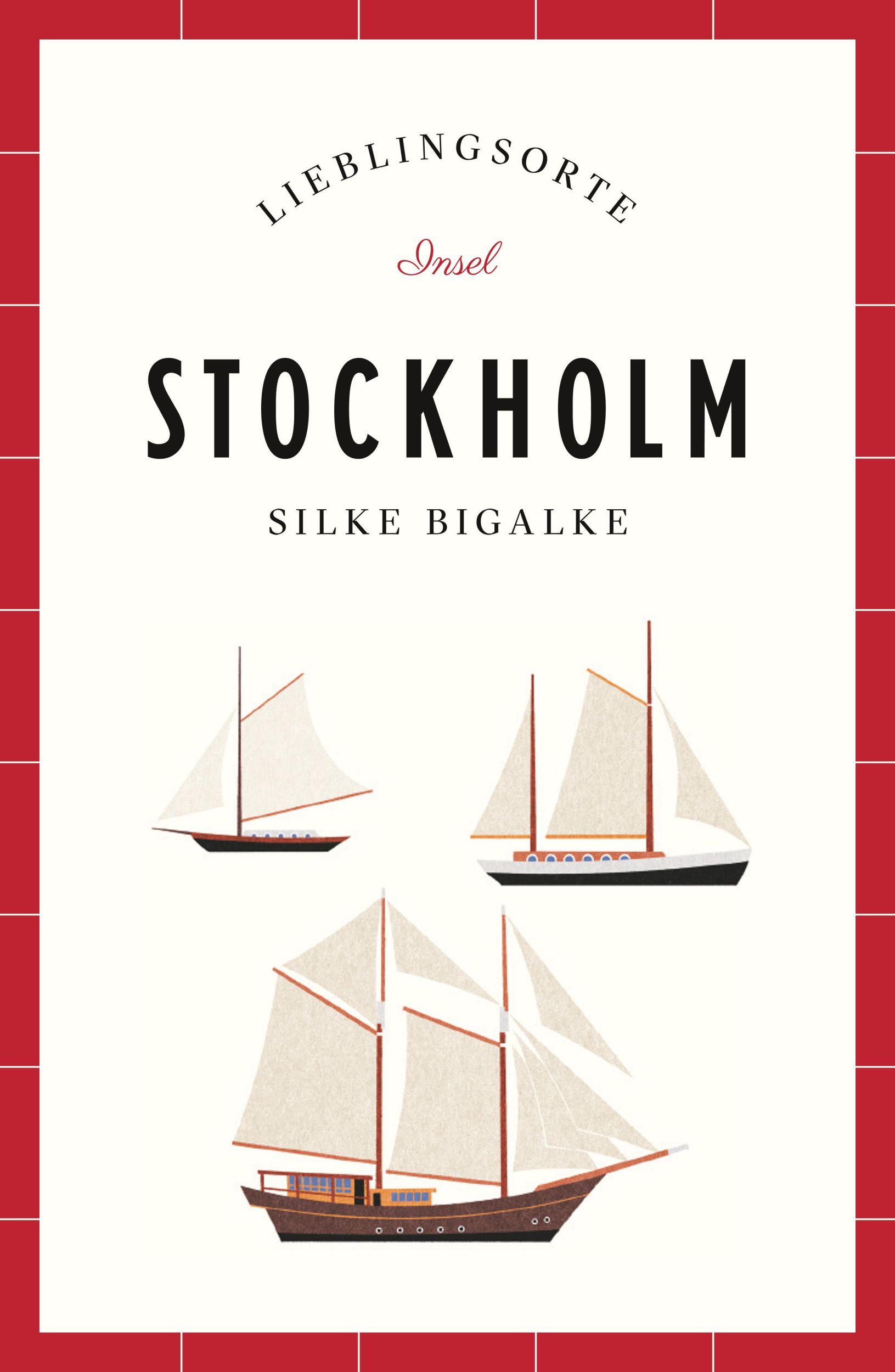 Cover: 9783458364351 | Stockholm - Lieblingsorte | Silke Bigalke | Taschenbuch | 223 S.