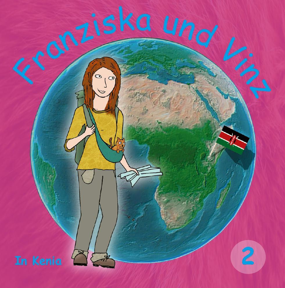 Cover: 9783991292661 | Franziska und Vinz Buch 2 | Franziska und Vinz in Kenia | Miranda