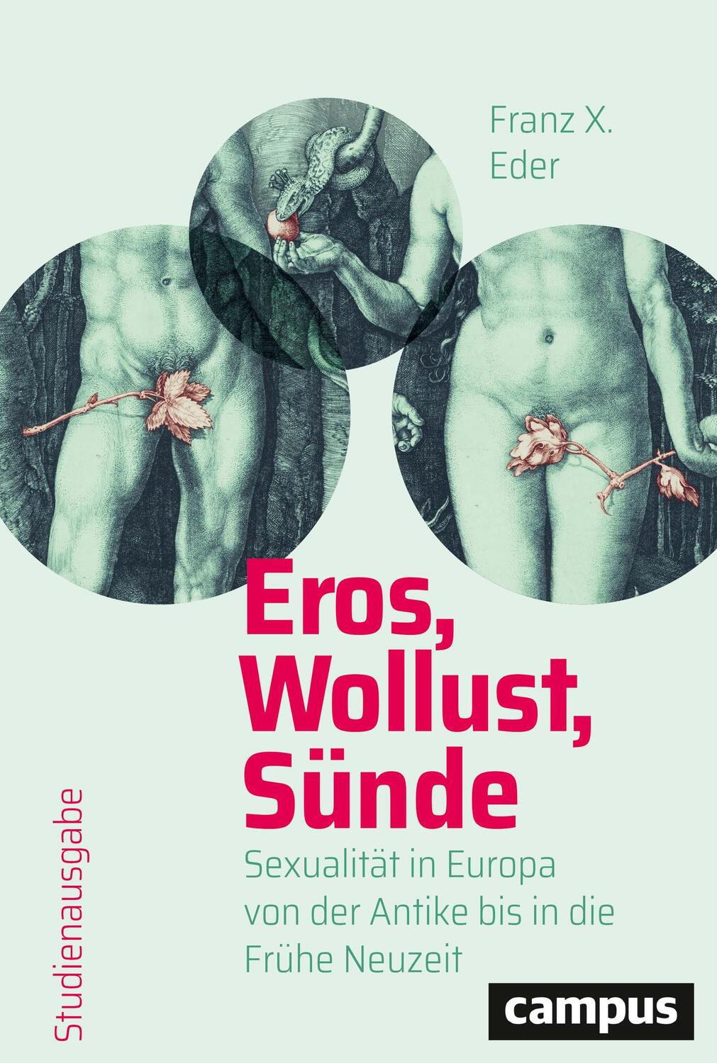 Cover: 9783593514383 | Eros, Wollust, Sünde | Franz X. Eder | Taschenbuch | Deutsch | 2021