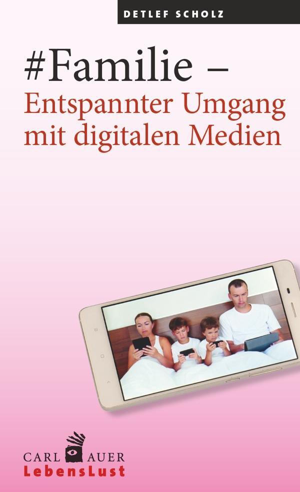 Cover: 9783849701451 | #Familie - Entspannter Umgang mit digitalen Medien | Detlef Scholz