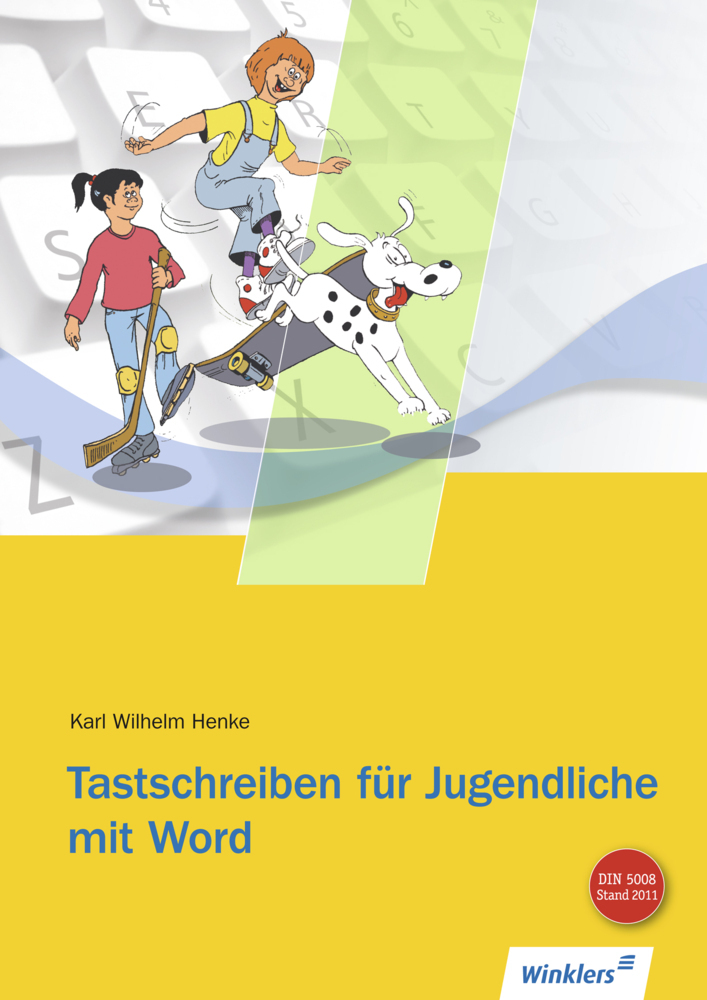 Cover: 9783804573147 | Tastschreiben für Jugendliche mit WORD | Karl Wilhelm Henke | Buch