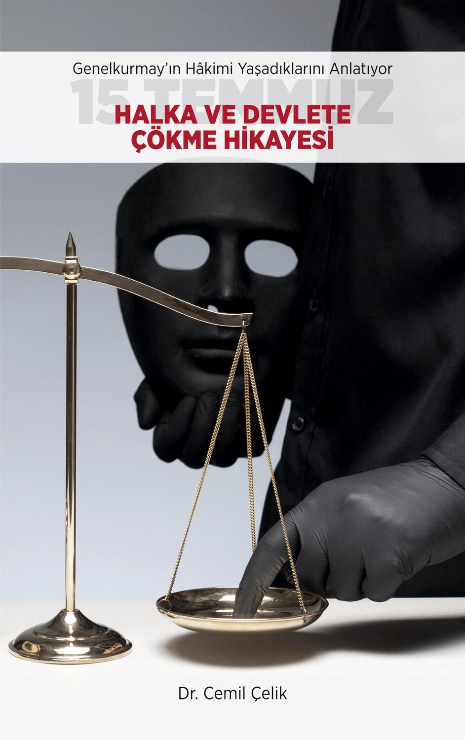 Cover: 9783755733980 | Genelkurmayin Hakimi Yasadiklarini Anlatiyor 15 TEMMUZ Halka ve...