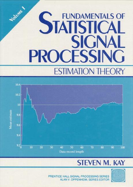 Cover: 9780133457117 | Fundamentals of Statistical Processing, Volume I | Estimation Theory