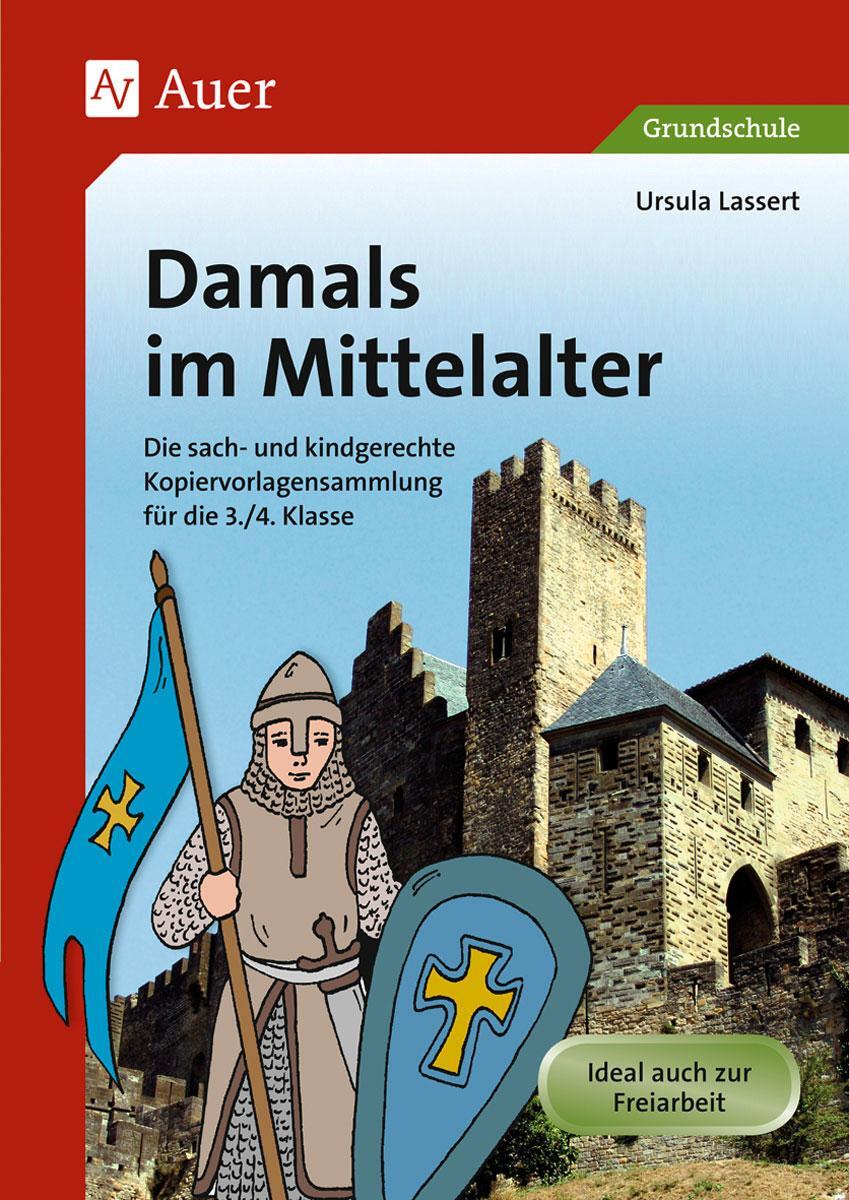 Cover: 9783403070238 | Damals im Mittelalter | Ursula Lassert | Broschüre | Deutsch | 2012