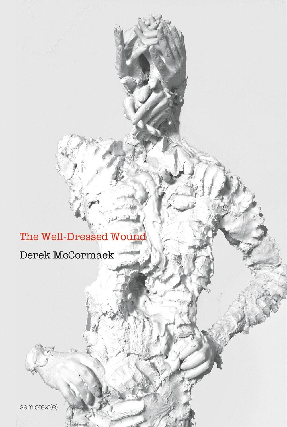 Cover: 9781584351740 | The Well-Dressed Wound | Derek McCormack | Taschenbuch | Englisch