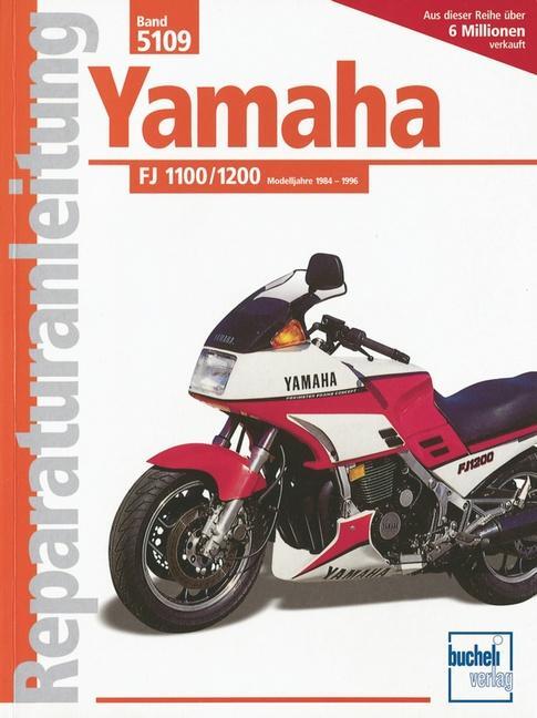 Cover: 9783716818183 | Yamaha FJ 1100 / 1200 | Modelljahre 1984-1996 | Taschenbuch | Deutsch