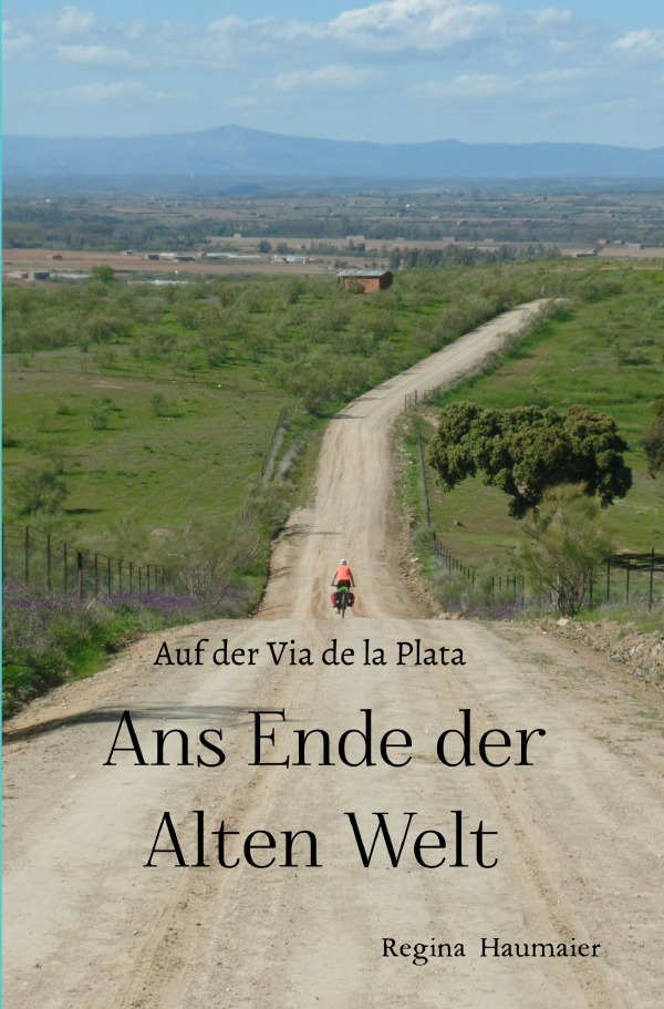 Cover: 9783818770556 | Ans Ende der Alten Welt | Auf der Via de la Plata. DE | Haumaier