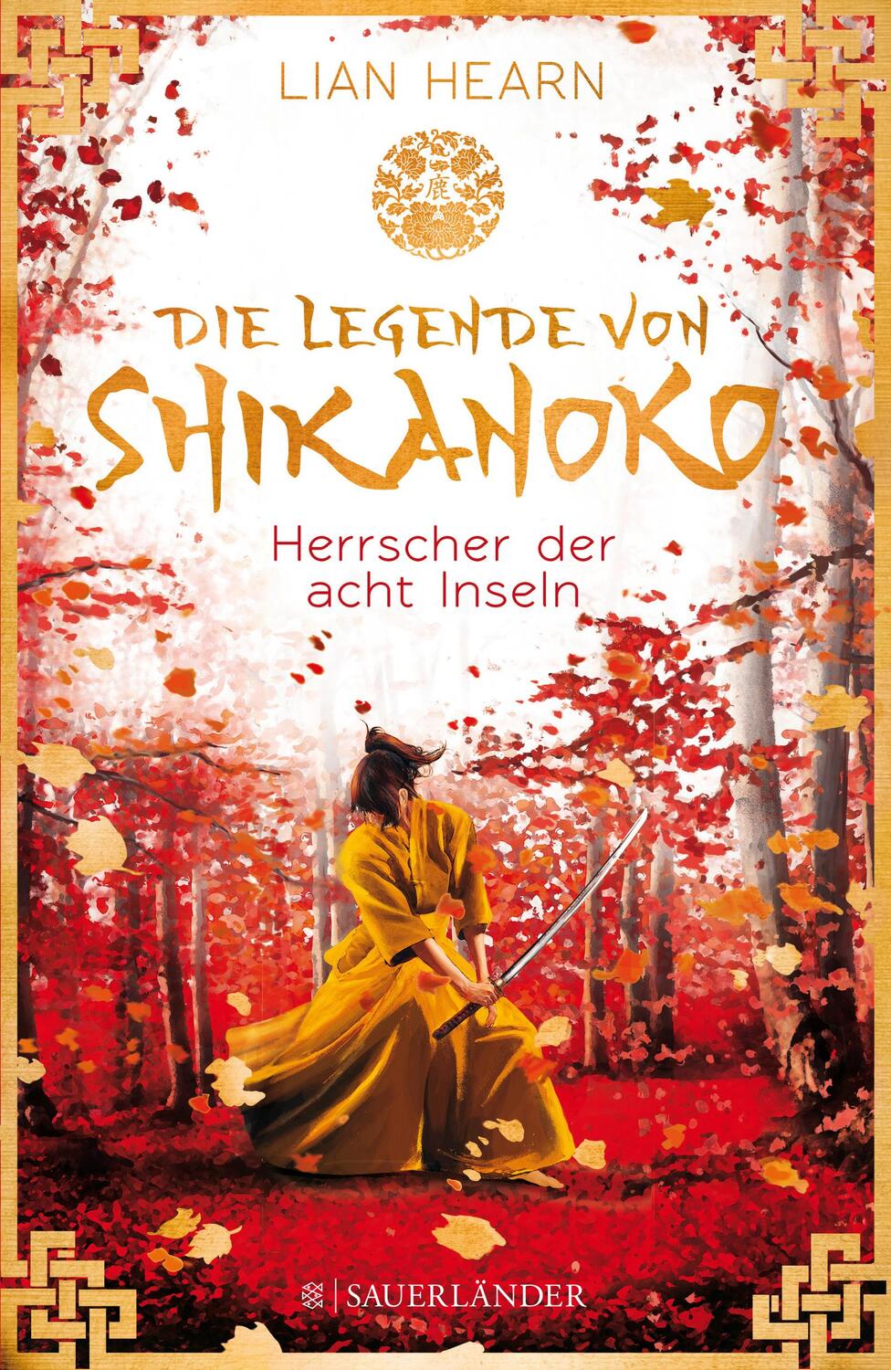 Cover: 9783737354660 | Die Legende von Shikanoko - Herrscher der acht Inseln | Lian Hearn