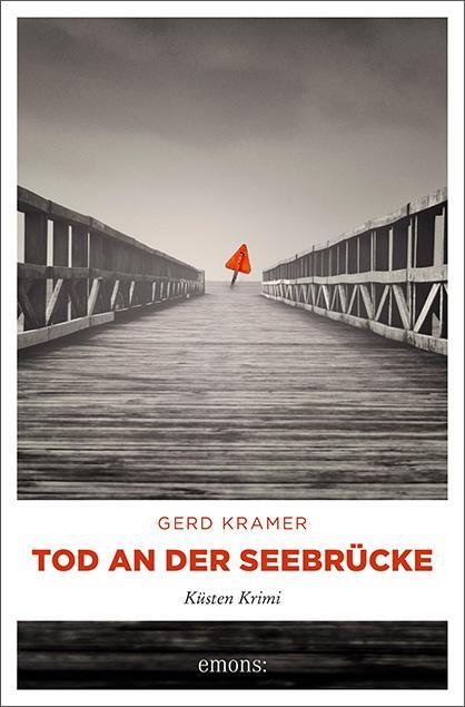 Cover: 9783740806507 | Tod an der Seebrücke | Küsten Krimi | Gerd Kramer | Taschenbuch | 2019