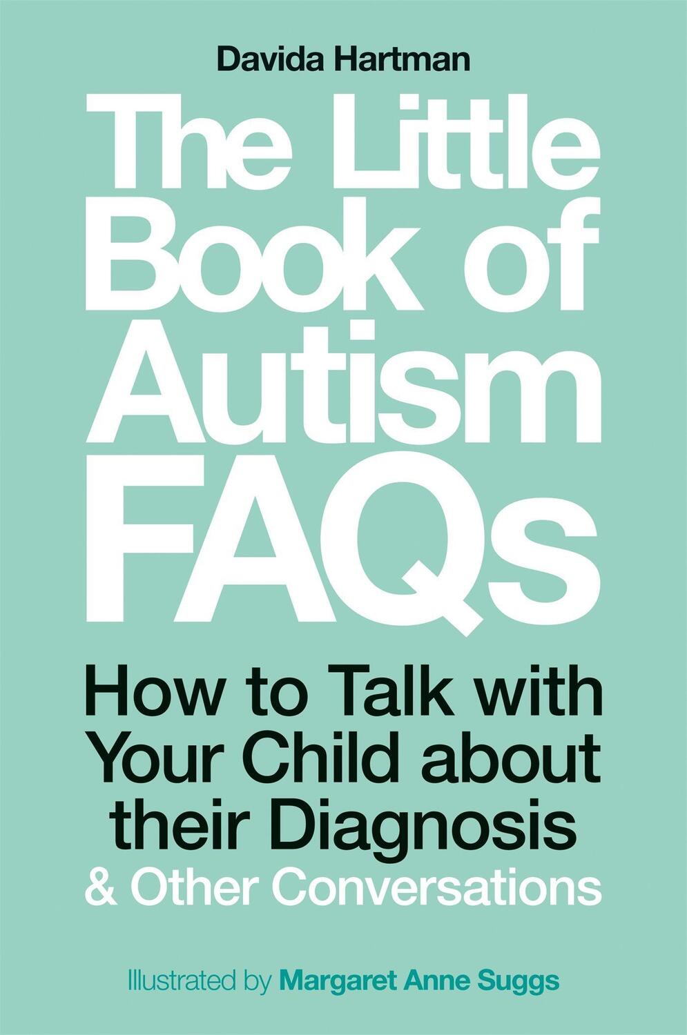 Cover: 9781785924491 | The Little Book of Autism FAQs | Davida Hartman | Taschenbuch | 2019