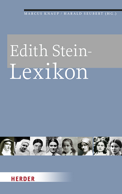 Cover: 9783451345500 | Edith Stein-Lexikon | Über 250 Artikel | Marcus Knaup (u. a.) | Buch