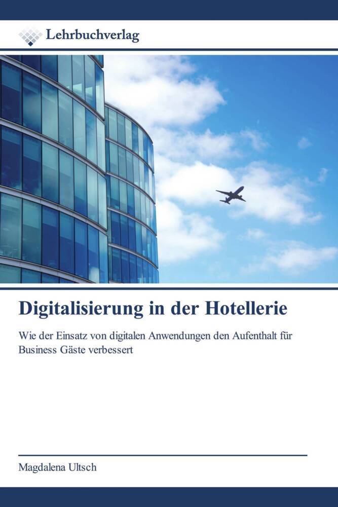 Cover: 9786200273123 | Digitalisierung in der Hotellerie | Magdalena Ultsch | Taschenbuch