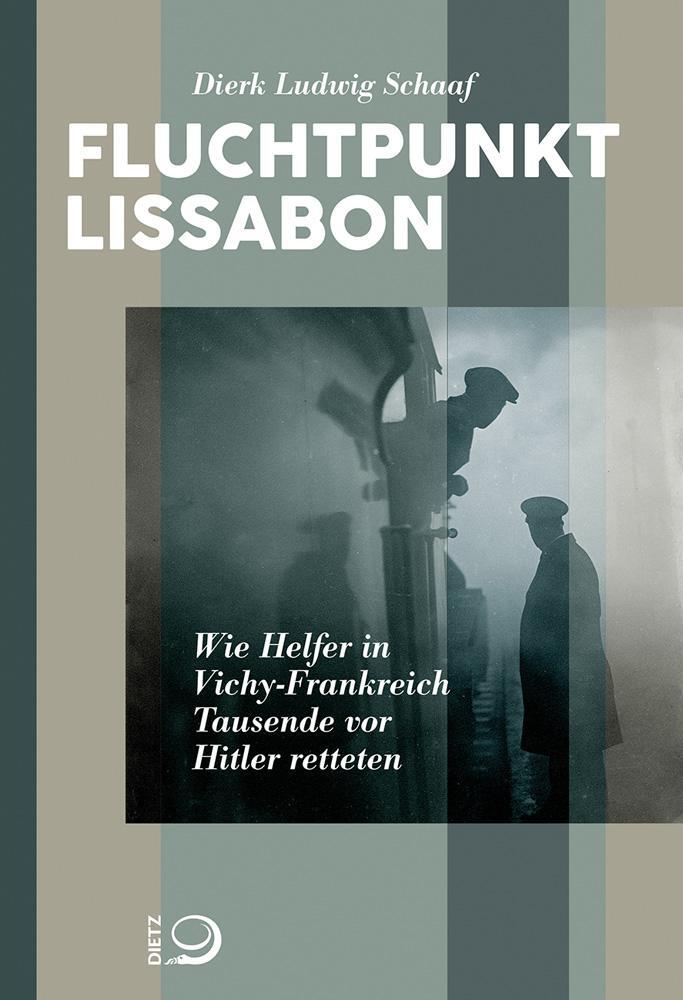 Cover: 9783801205256 | Fluchtpunkt Lissabon | Dierk L. Schaaf | Taschenbuch | Deutsch | 2018