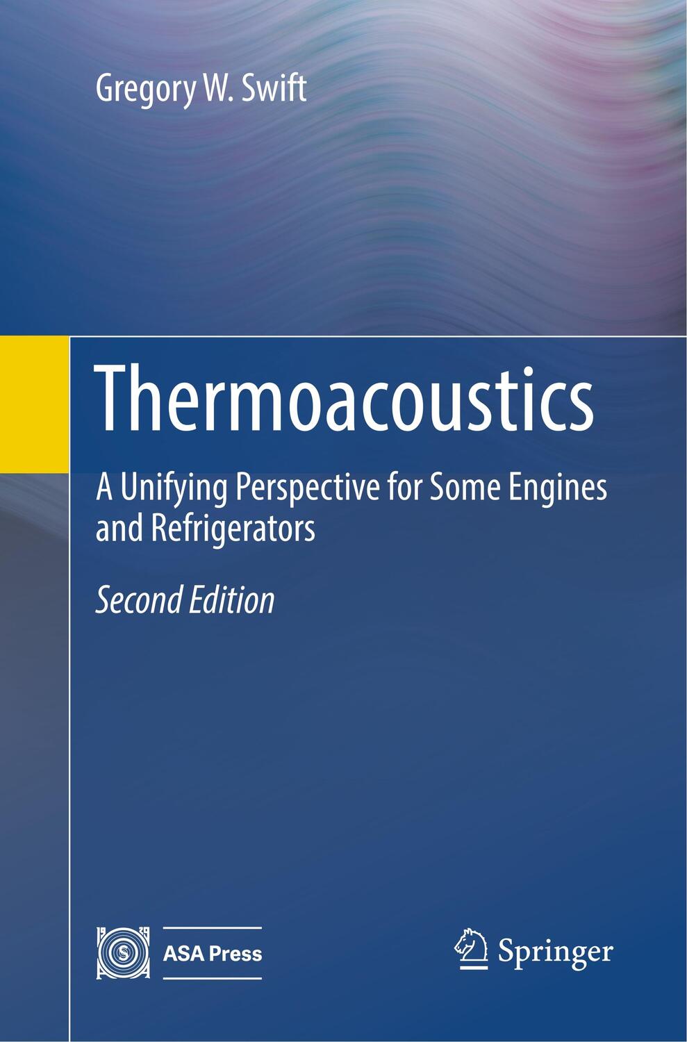 Cover: 9783319883489 | Thermoacoustics | Gregory W. Swift | Taschenbuch | Paperback | xxi