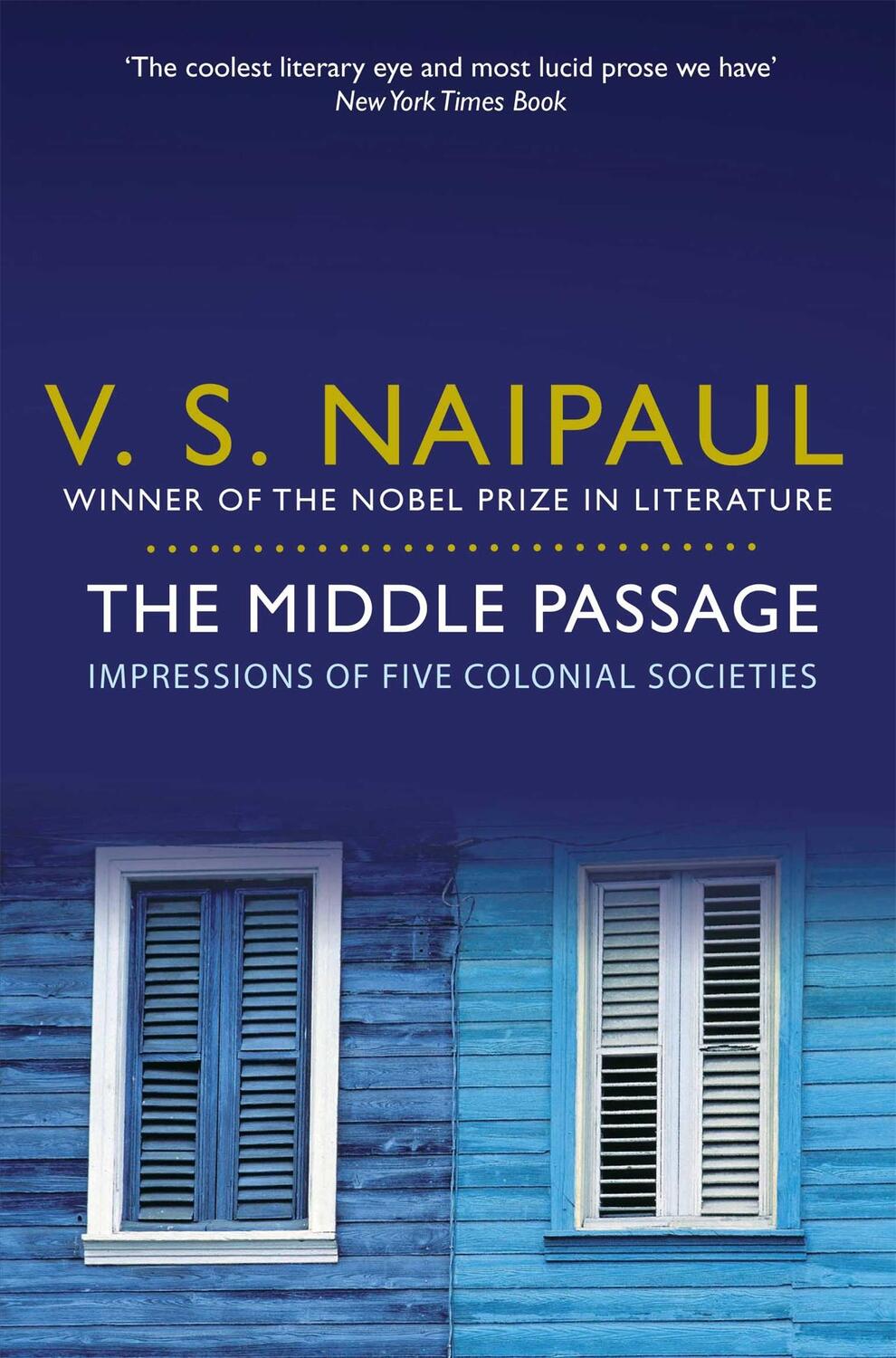 Cover: 9780330522953 | The Middle Passage | Impressions of Five Colonial Societies | Naipaul