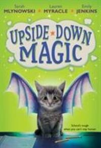 Cover: 9781407191836 | Upside Down Magic | Sarah Mlynowski (u. a.) | Taschenbuch | Englisch