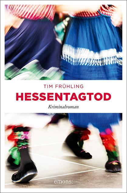 Cover: 9783740807825 | Hessentagtod | Kriminalroman | Tim Frühling | Taschenbuch | 188 S.