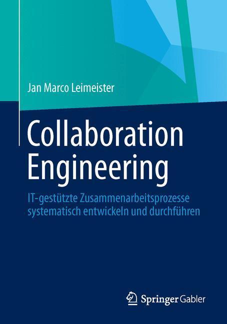 Cover: 9783642208904 | Collaboration Engineering | Jan Marco Leimeister | Taschenbuch