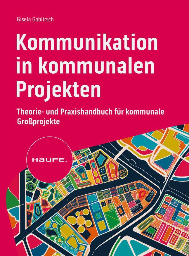 Cover: 9783648179000 | Kommunikation in kommunalen Projekten | Gisela Goblirsch | Taschenbuch