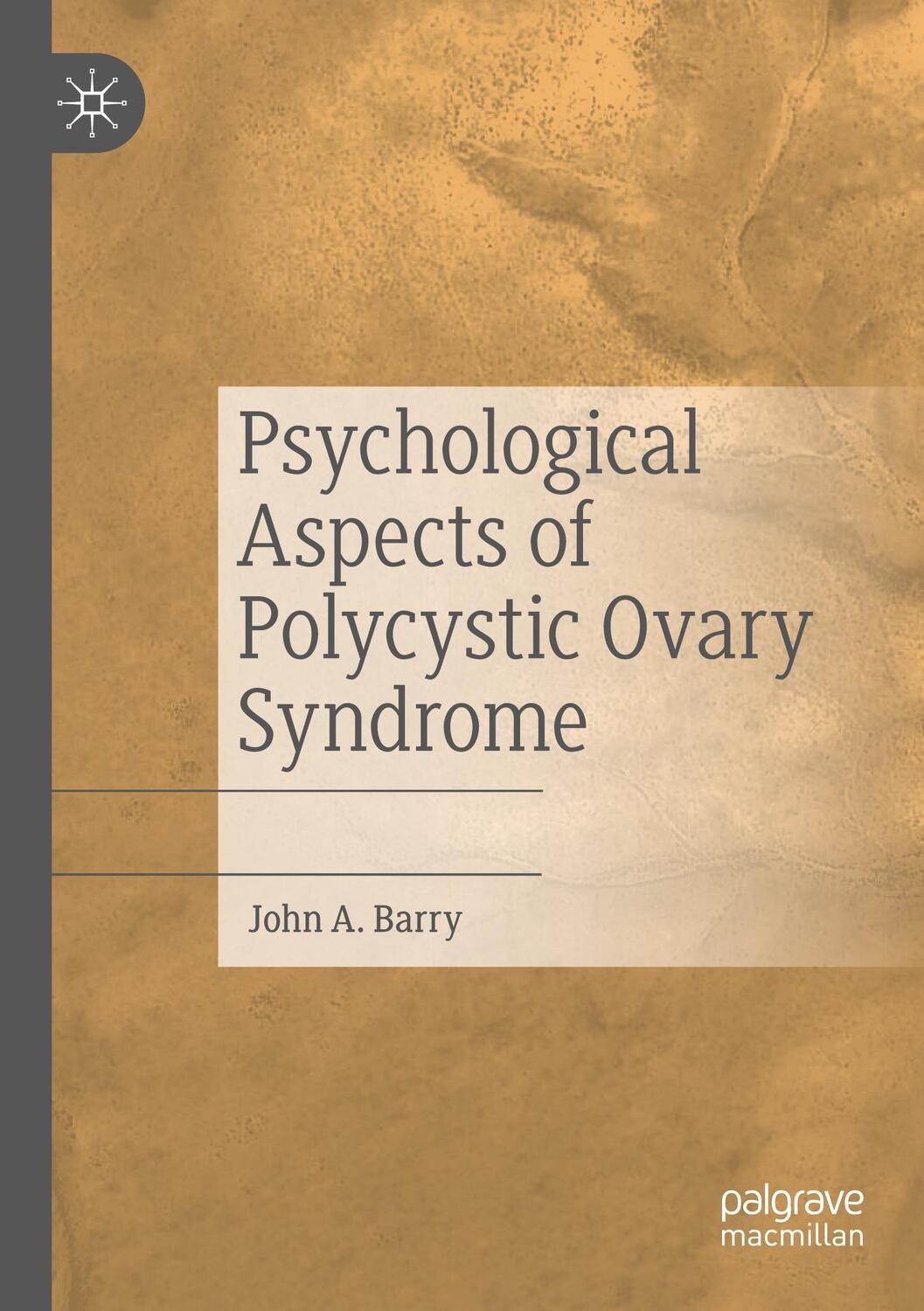 Cover: 9783030302924 | Psychological Aspects of Polycystic Ovary Syndrome | John A. Barry