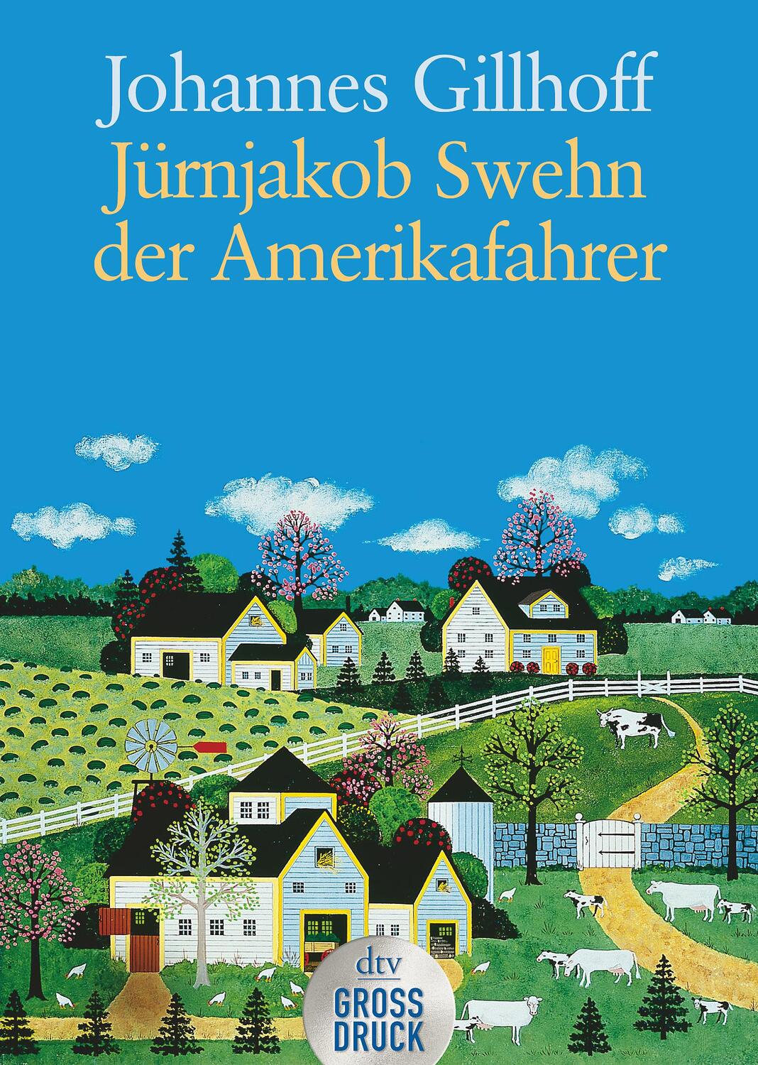 Cover: 9783423251853 | Jürnjakob Swehn der Amerikafahrer. Großdruck | Johannes Gillhoff