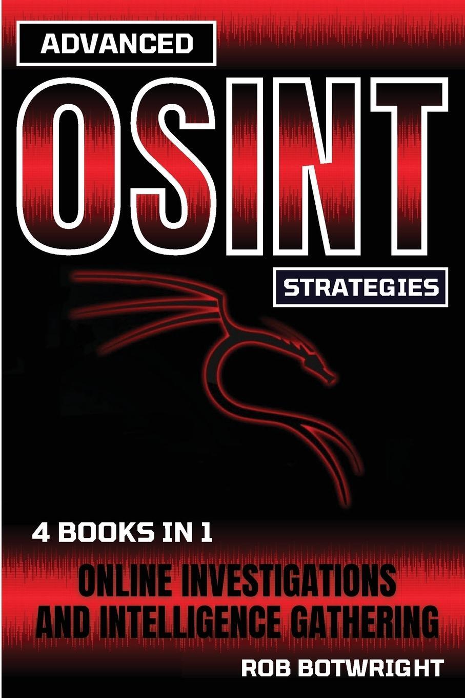 Cover: 9781839386473 | Advanced OSINT Strategies | Rob Botwright | Taschenbuch | Paperback