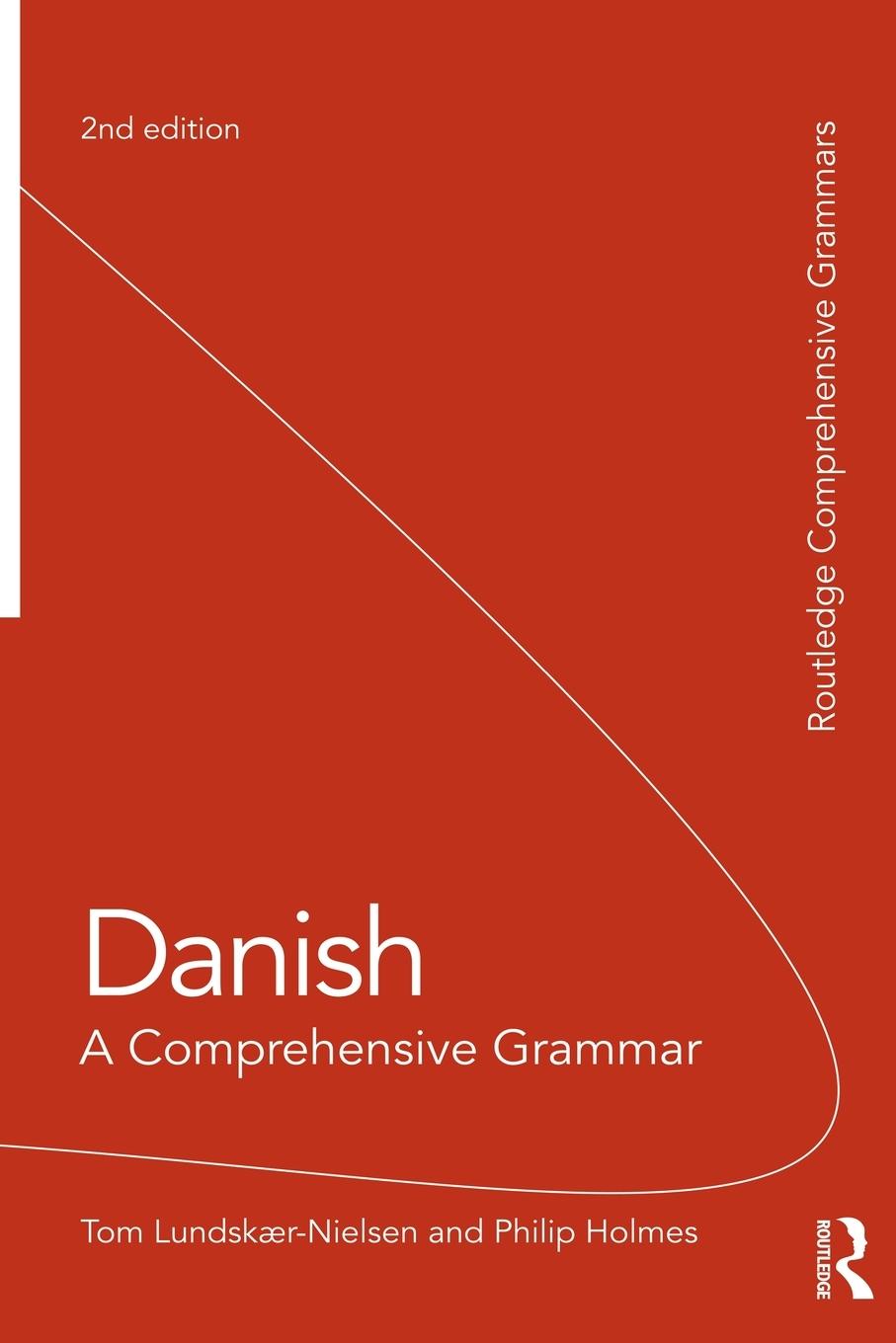 Cover: 9780415491938 | Danish | A Comprehensive Grammar | Tom Lundskaer-Nielsen (u. a.)