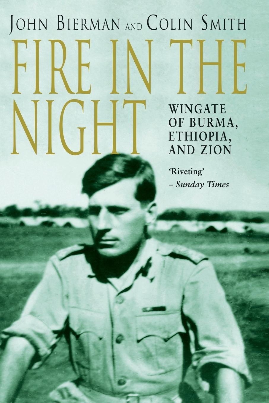 Cover: 9781447285076 | Fire in the Night | Wingate of Burma, Ethiopia and Zion | Taschenbuch