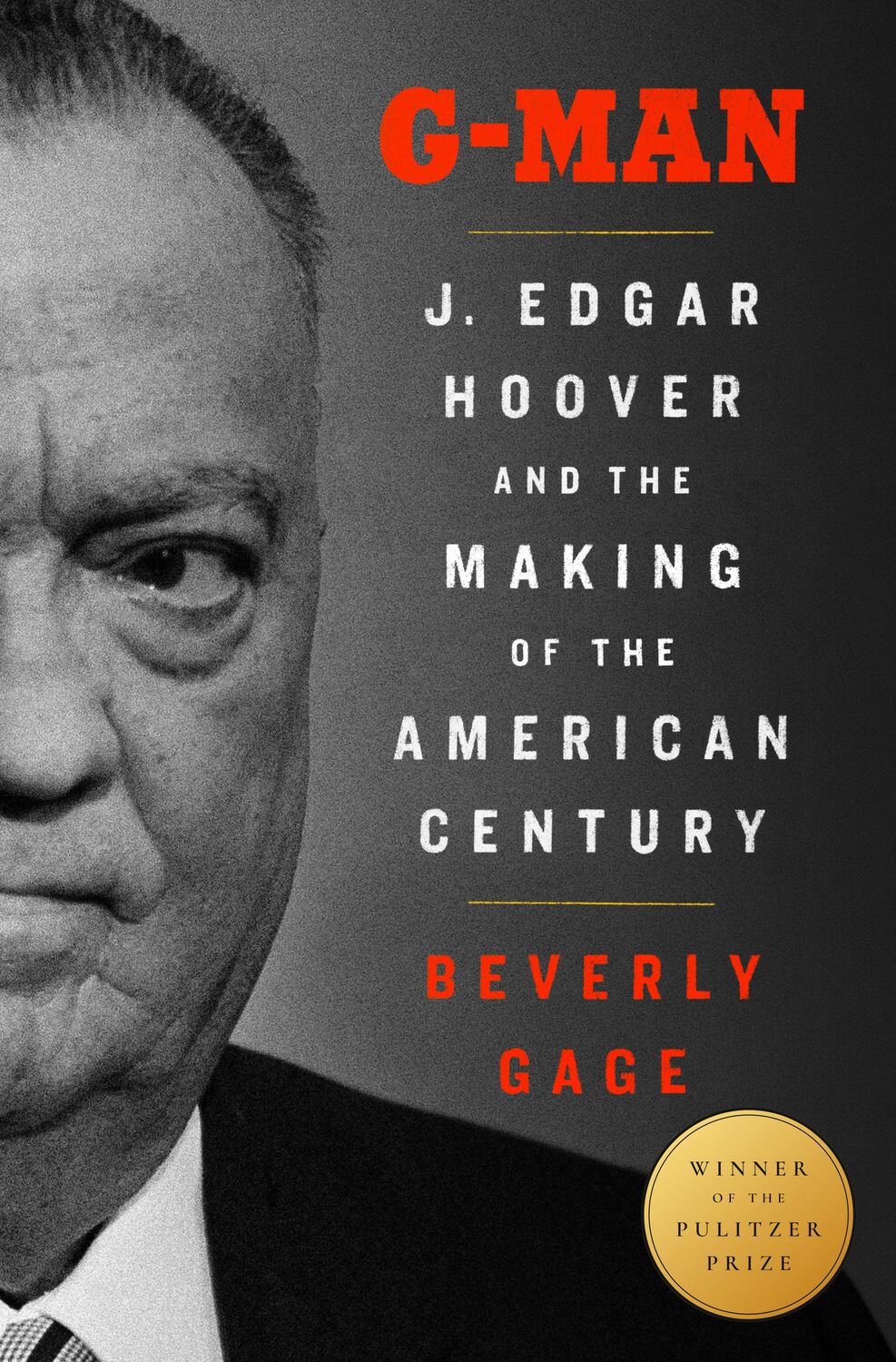 Cover: 9780670025374 | G-Man | J. Edgar Hoover and the Making of the American Century | Gage