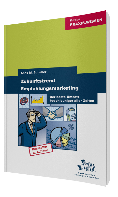 Cover: 9783869801544 | Zukunftstrend Empfehlungsmarketing | Anne M. Schüller | Taschenbuch
