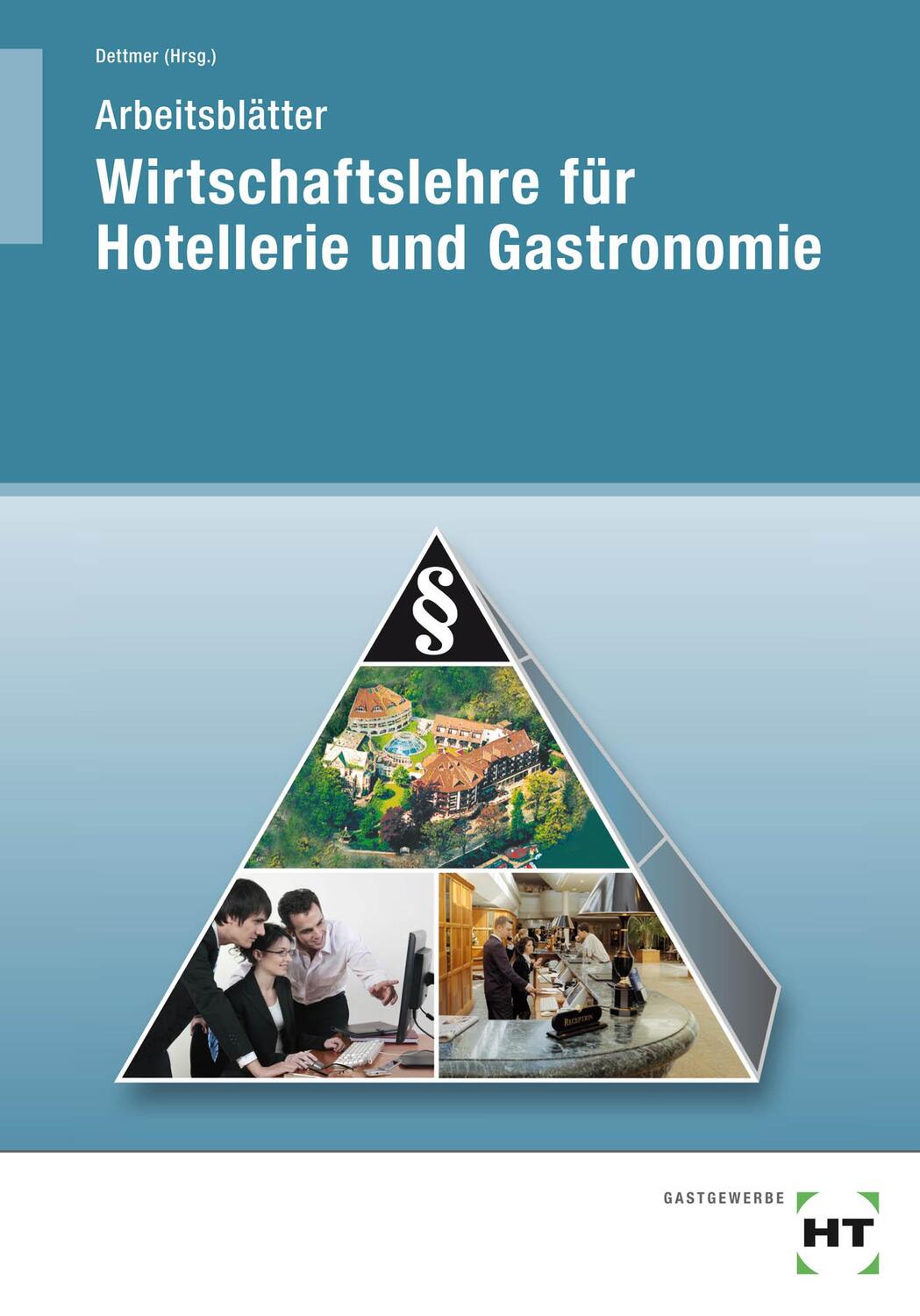 Cover: 9783582496119 | Wirtschaftslehre für Hotellerie und Gastronomie. Arbeitsblätter | Buch